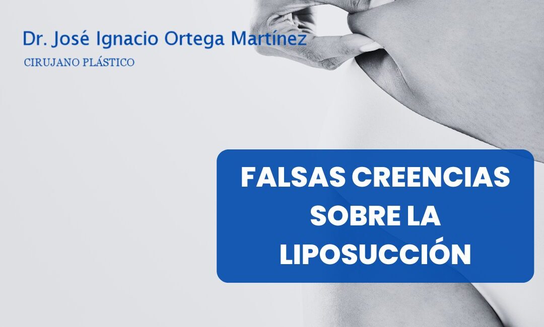 falsas creencias sobre la Liposucción